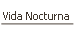 Vida Nocturna.